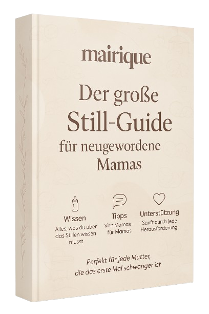 Der große Still-Guide für neugewordene Mamas